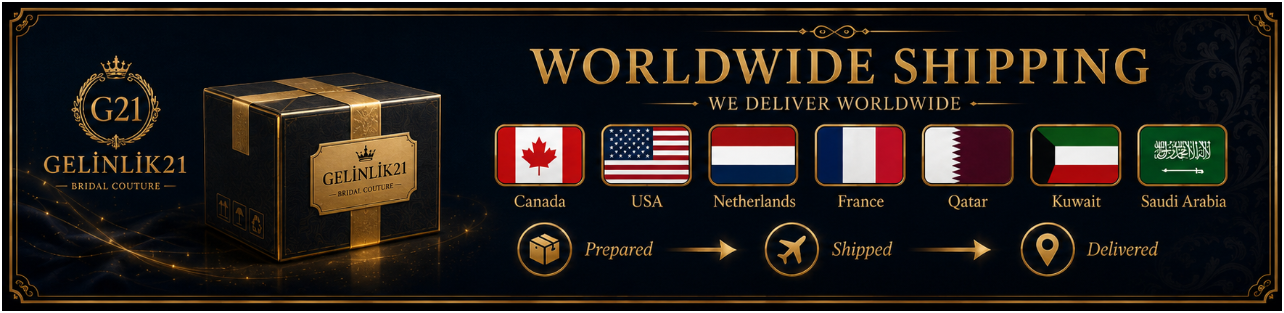GELINLIK21 worldwide bridal delivery service